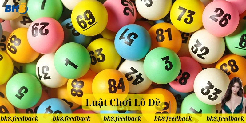 Lưy ý khi chơi Luật Chơi Lô Đề