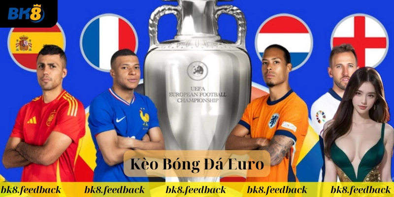 Mẹo soi Kèo Bóng Đá Euro